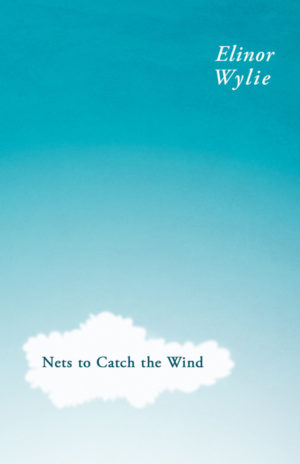 9781446073674 - Nets to Catch the Wind - Elinor Wylie