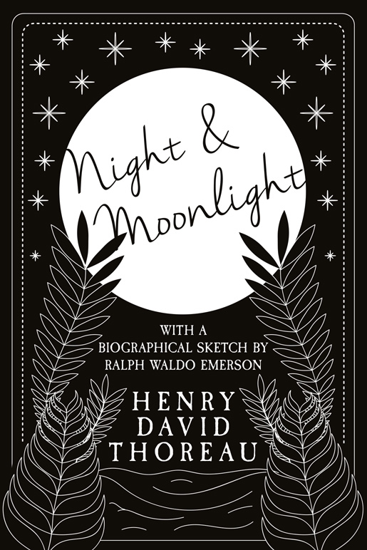 9781528717526 - Night and Moonlight - Henry David Thoreau
