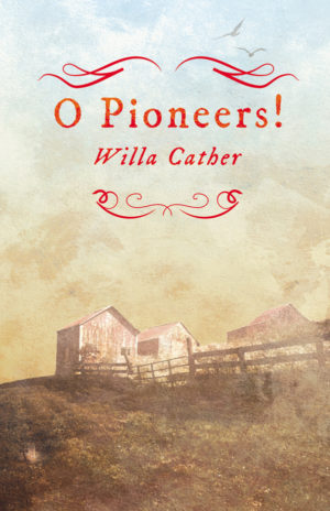 9781408689776 - O Pioneers! - Willa Cather