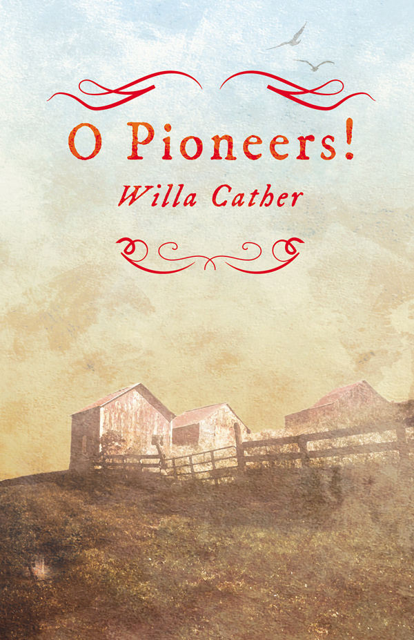 O Pioneers!