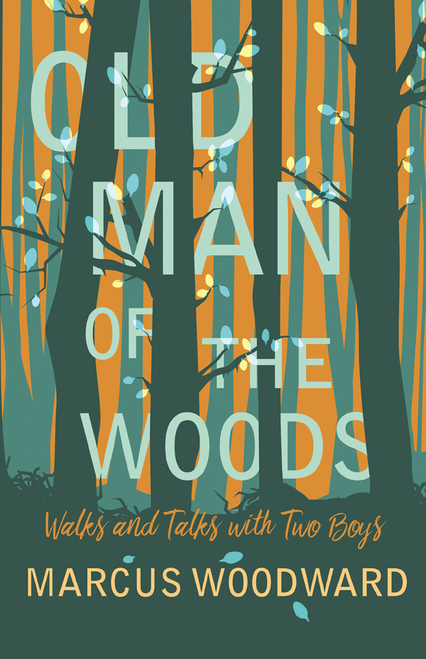 9781528701617 - Old Man of the Woods - Marcus Woodward