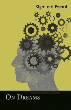 9781473319882 - On Dreams - Sigmund Freud