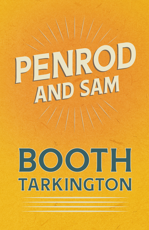 9781528718691 - Penrod and Sam - Booth Tarkington