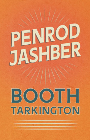 9781528718707 - Penrod Jashber - Booth Tarkington
