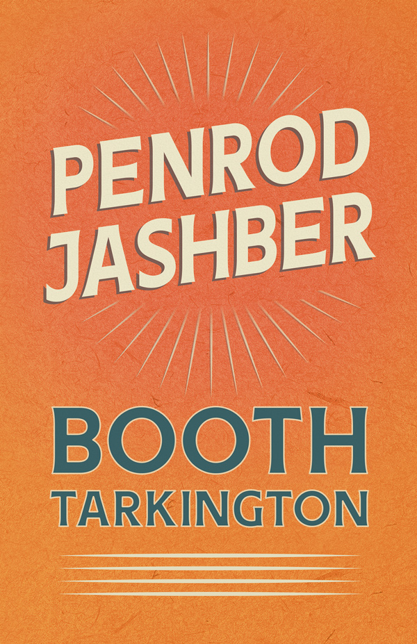 9781528718707 - Penrod Jashber - Booth Tarkington