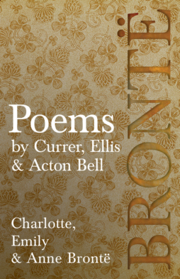 Poems – by Currer, Ellis & Acton Bell