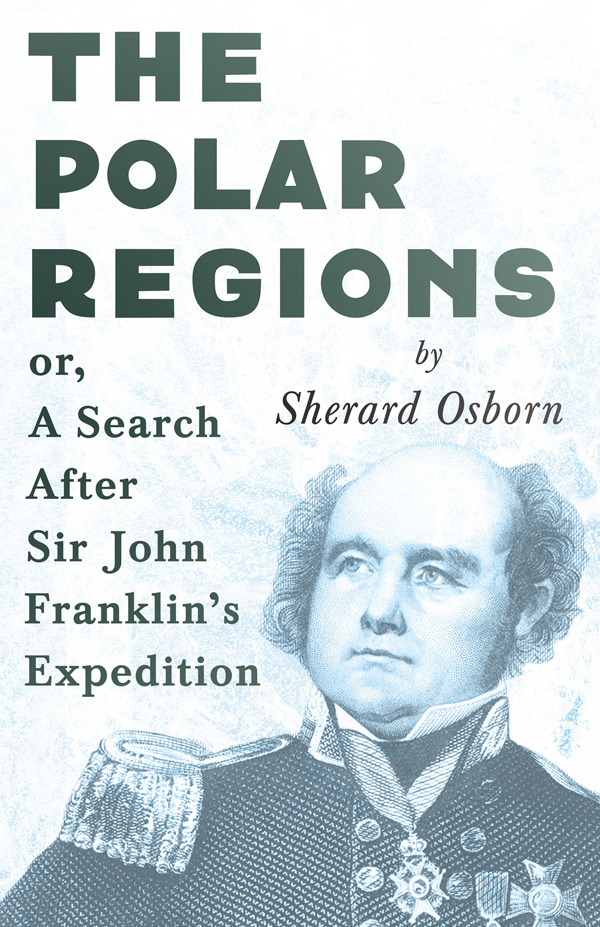 9781446080689 - The Polar Regions - Sherard Osborn