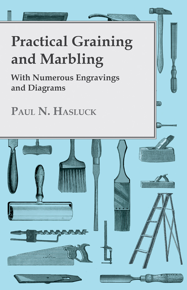 9781445506364 - Practical Graining And Marbling - Paul N. Hasluck