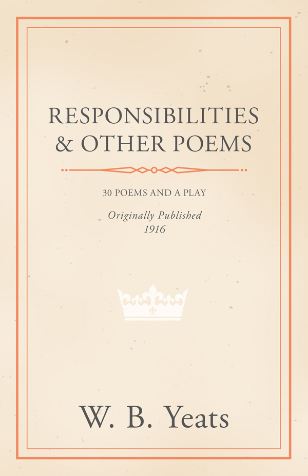 9781444616576 - Responsibilities and Other Poems - William Butler Yeats