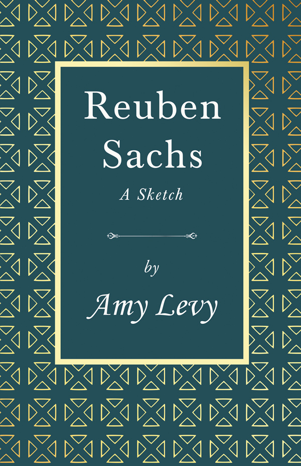 9781444698923 - Reuben Sachs - Amy Levy