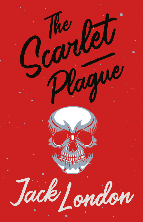 9781528712217 - The Scarlet Plague - Jack London
