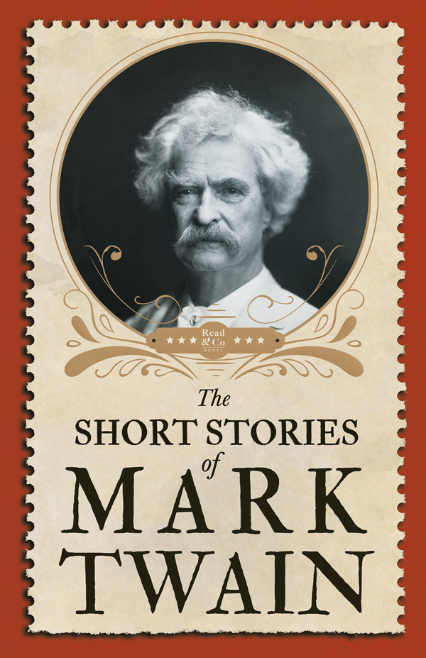 The Short Stories of Mark Twain by Mark Twain