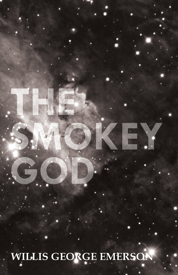 9781446521878 - The Smokey God - Willis George Emerson