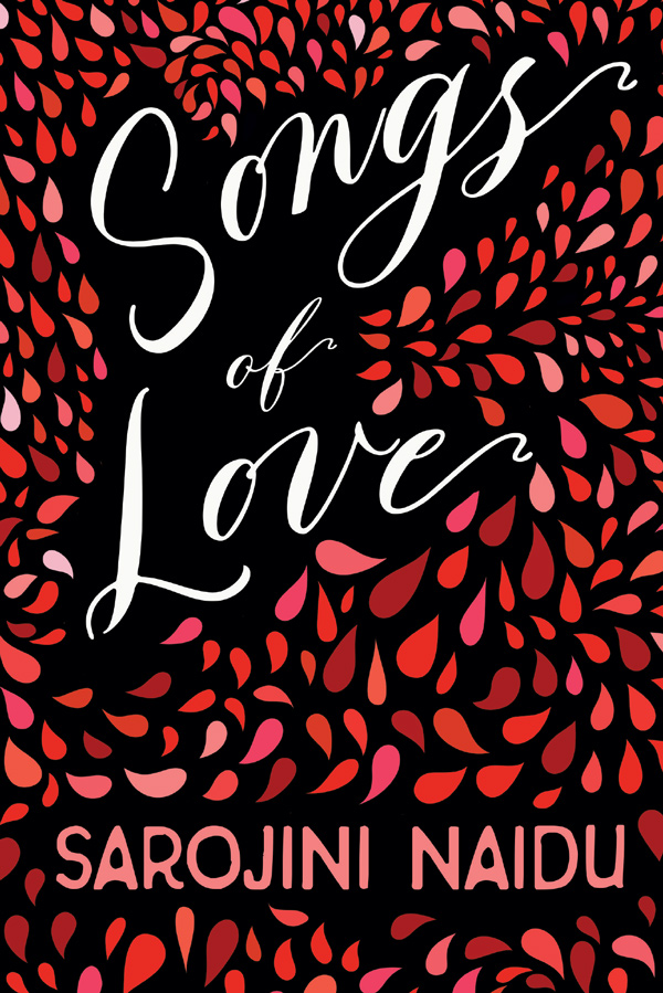 9781528716673 - Songs of Love - Sarojini Naidu