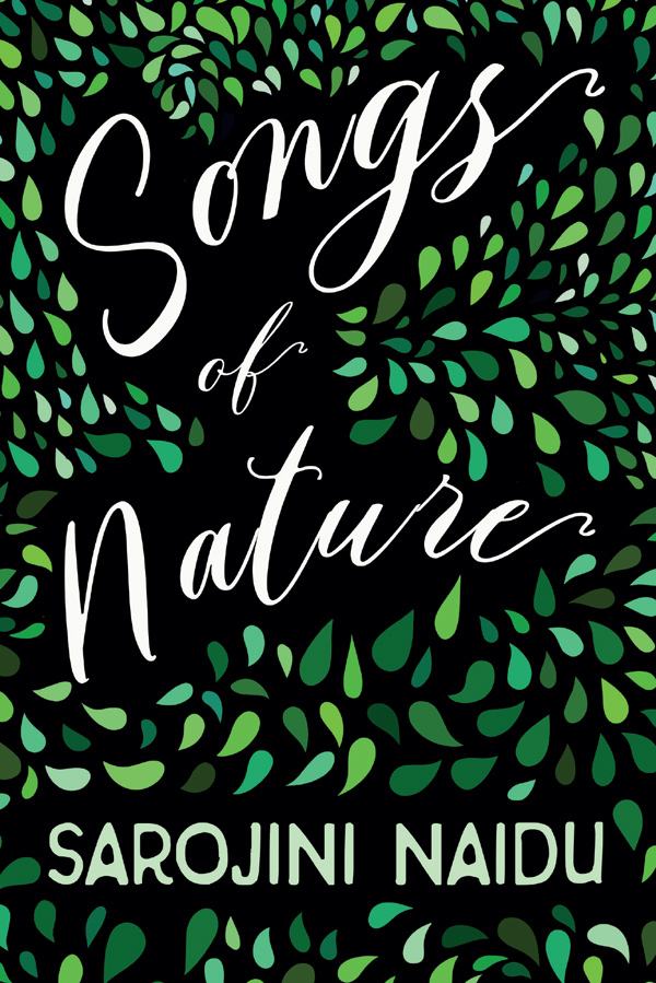9781528716659 - Songs of Nature - Sarojini Naidu