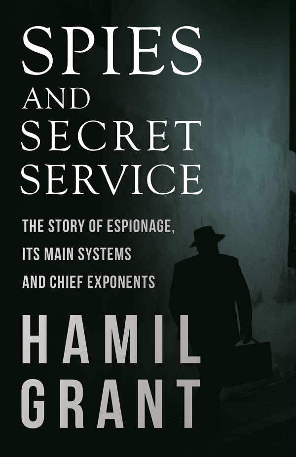 9781528719063 - Spies and Secret Service - Hamil Grant
