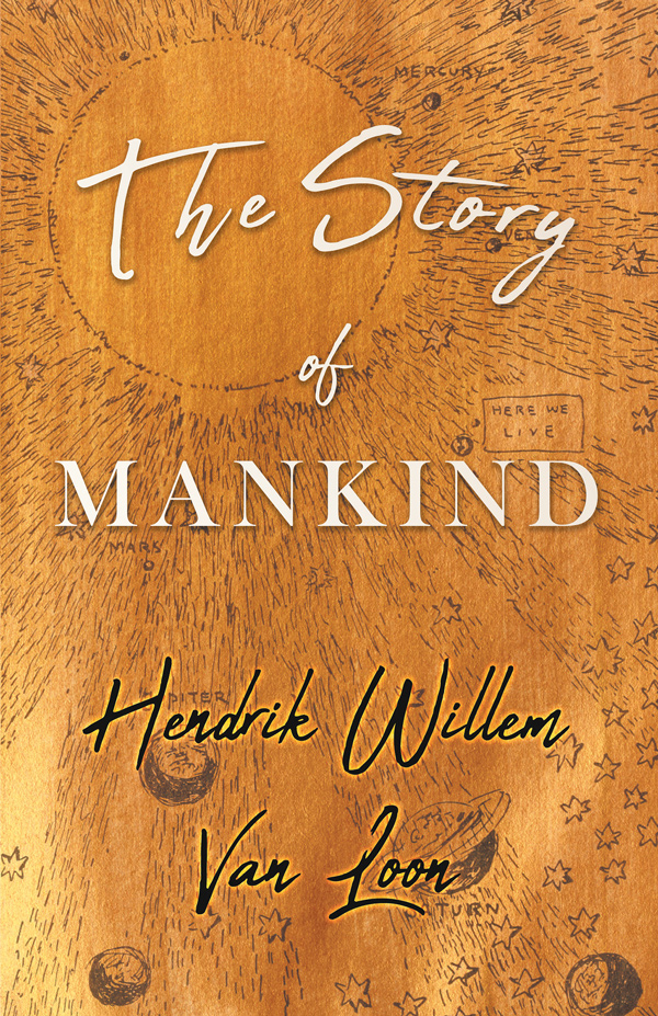 9781528711906 - The Story of Mankind - Hendrik Willem Van Loon