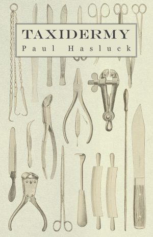 9781444657999 - Taxidermy - Paul N. Hasluck