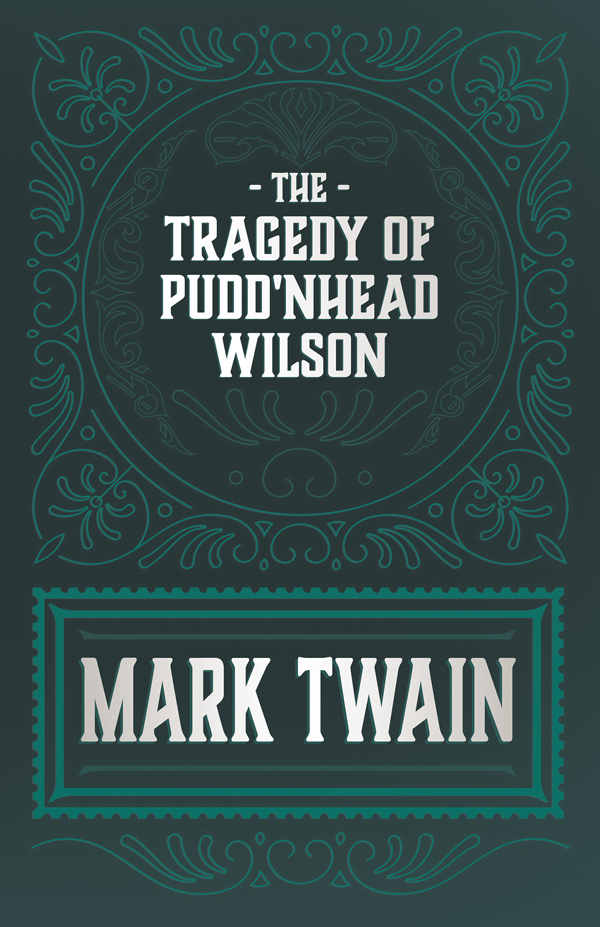 9781443710244 - The Tragedy of Pudd'nhead Wilson - Mark Twain