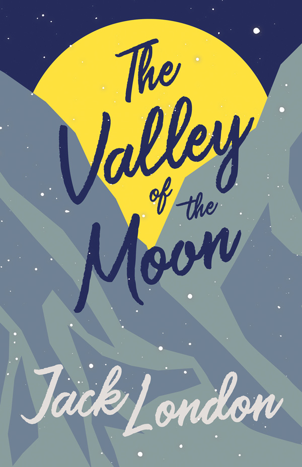 9781528712224 - The Valley of the Moon - Jack London