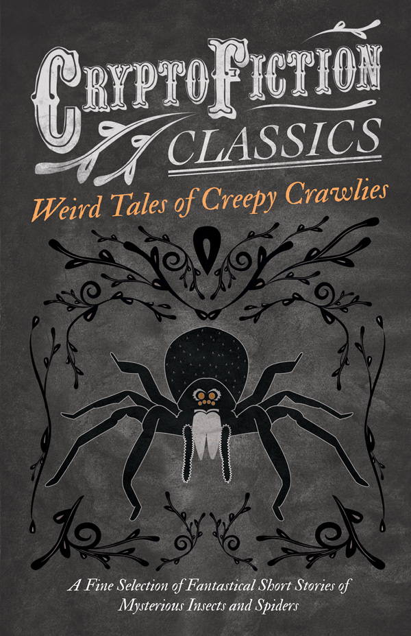 9781473308374 - Weird Tales of Creepy Crawlies - Various